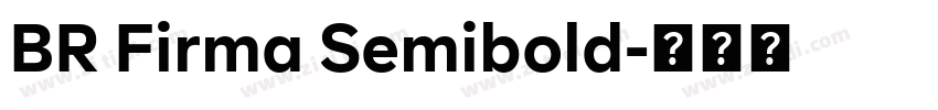 BR Firma Semibold字体转换